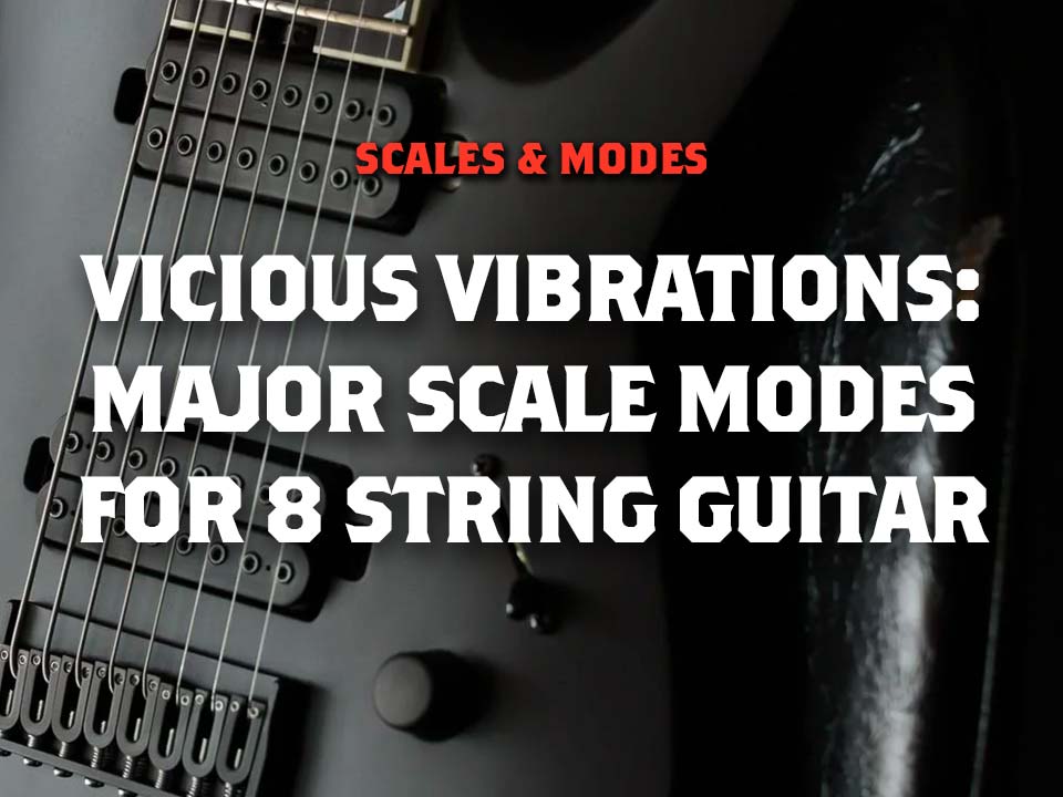 Major Scale Mode for 8 String Guitar
