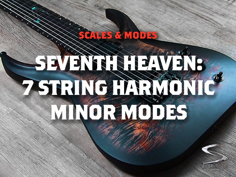 Harmonic Minor Modes for 7 string guitar.